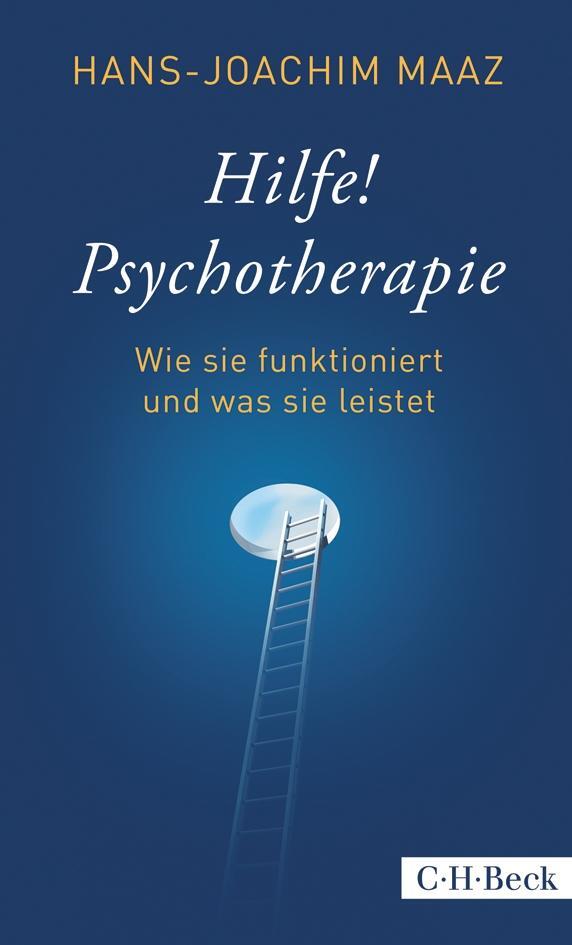 Cover: 9783406660788 | Hilfe! Psychotherapie | Wie sie funktioniert und was sie leistet