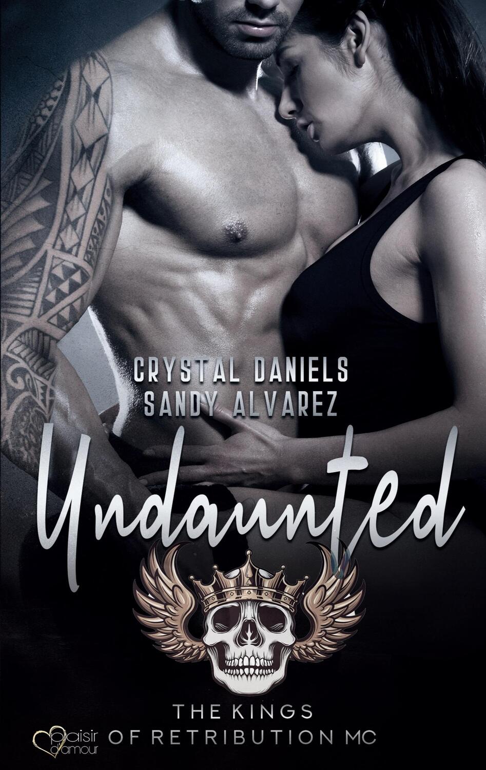 Cover: 9783864955761 | Kings of Retribution MC: Undaunted | Crystal Daniels (u. a.) | Buch