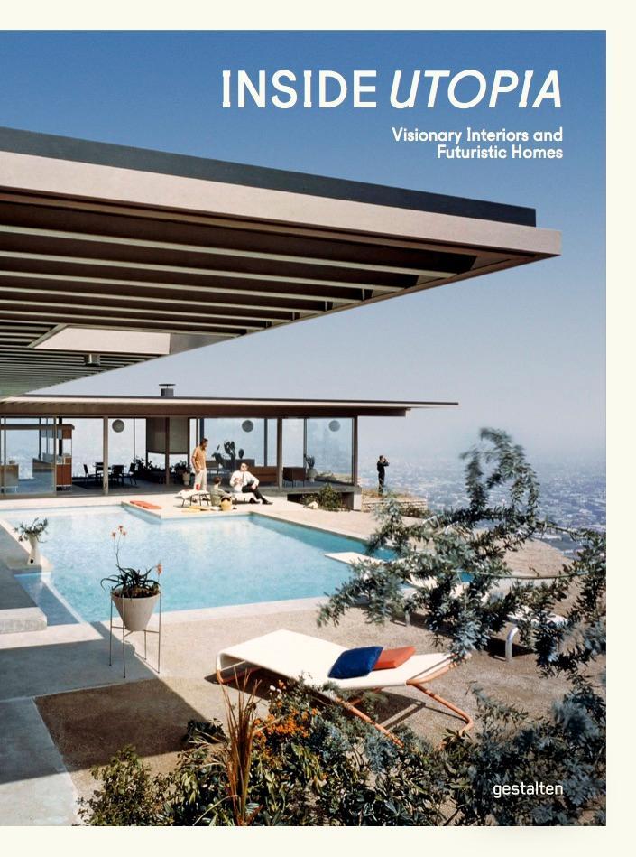 Cover: 9783899556964 | Inside Utopia | Visionary Interiors and Futuristic Homes | Klanten