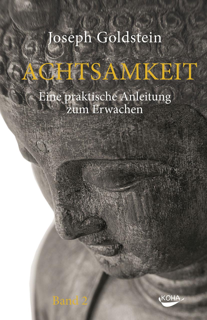 Cover: 9783867283298 | Achtsamkeit Bd. 2 | Eine praktische Anleitung zum Erwachen | Goldstein