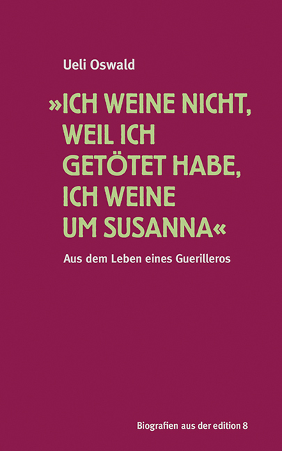 Cover: 9783859904460 | »Ich weine nicht, weil ich getötet habe, ich weine um Susanna« | Buch