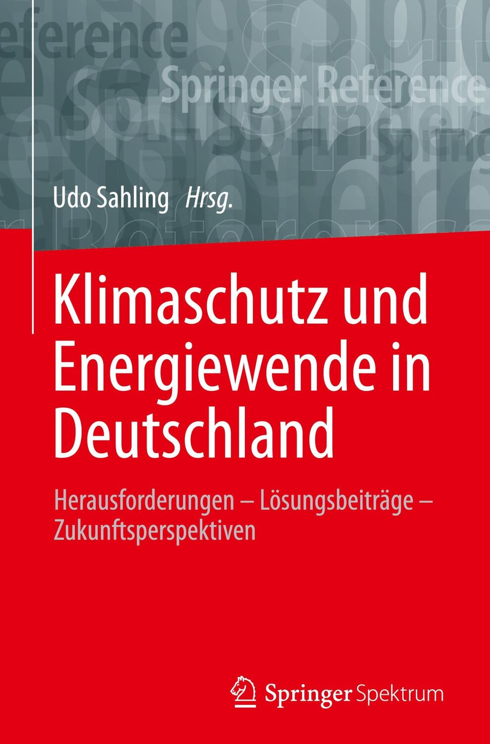 Cover: 9783662620212 | Klimaschutz und Energiewende in Deutschland | Udo Sahling | Buch