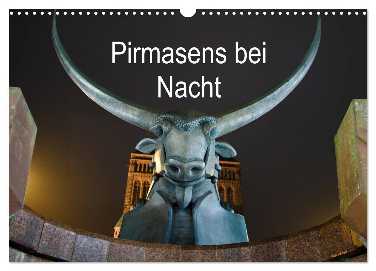 Cover: 9783435387625 | Pirmasens bei Nacht (Wandkalender 2025 DIN A3 quer), CALVENDO...