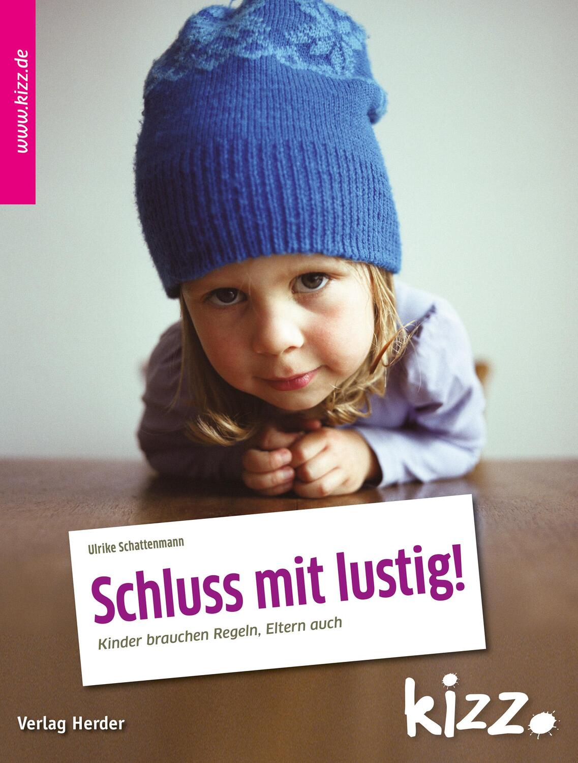 Cover: 9783451007644 | Schluss mit lustig! | Kinder brauchen Regeln, Eltern auch | Buch