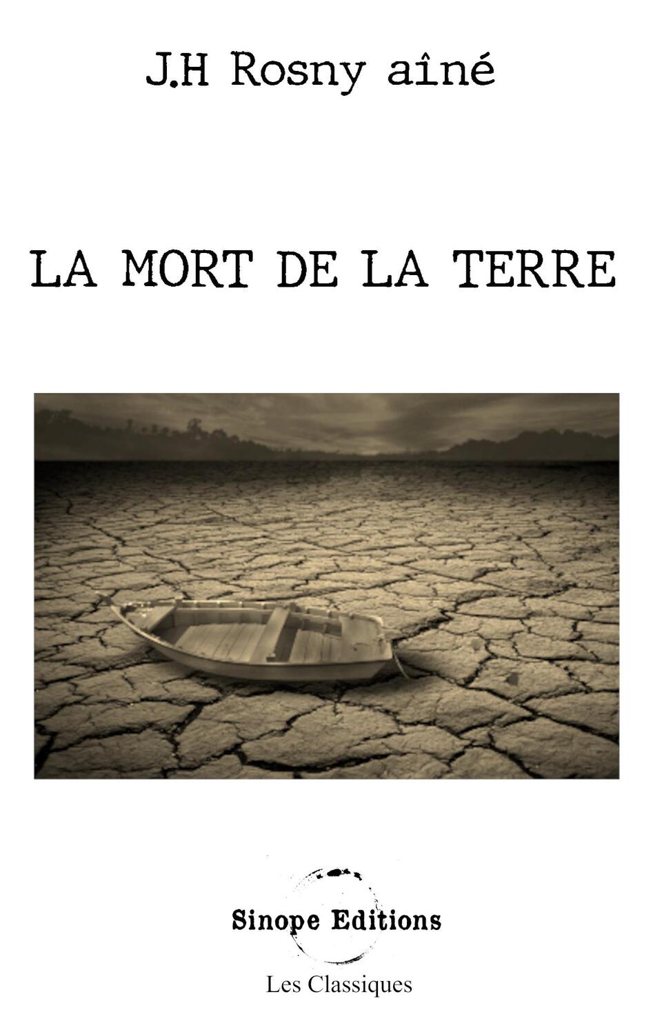 Cover: 9782494195035 | La Mort de la Terre | J. H Rosny Aîné | Taschenbuch | Les Classiques