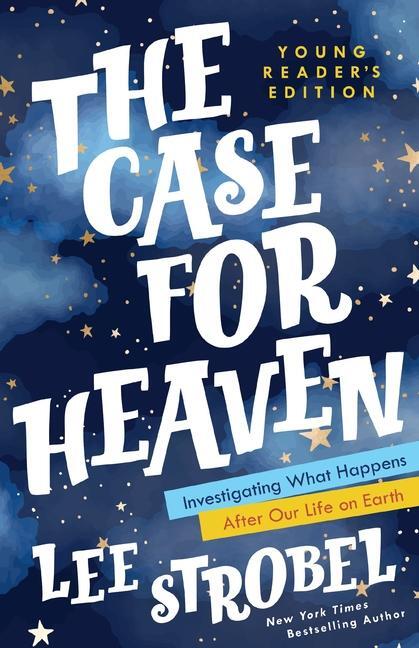 Cover: 9780310770176 | The Case for Heaven Young Reader's Edition | Lee Strobel | Buch | 2022