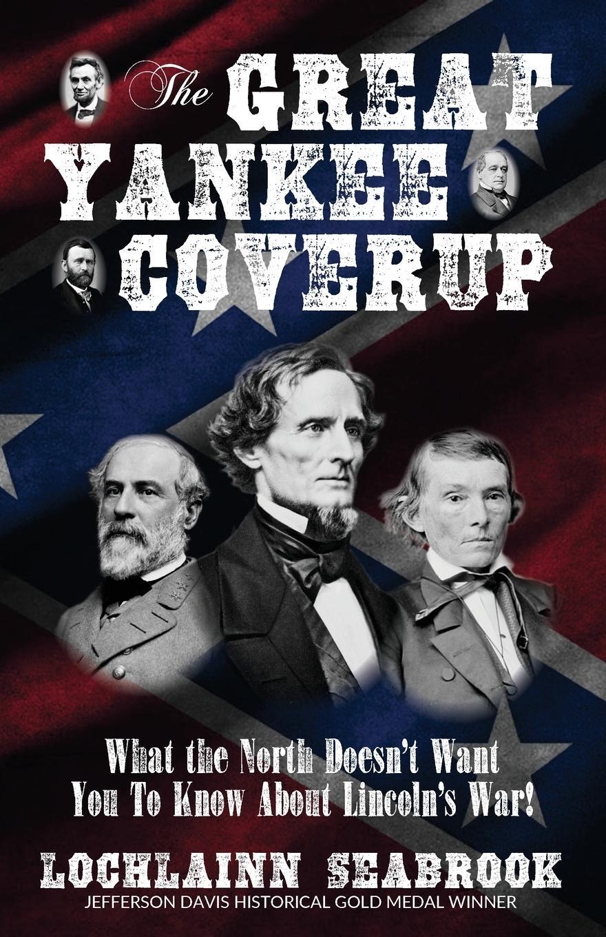 Cover: 9780991377985 | The Great Yankee Coverup | Lochlainn Seabrook | Taschenbuch | Englisch