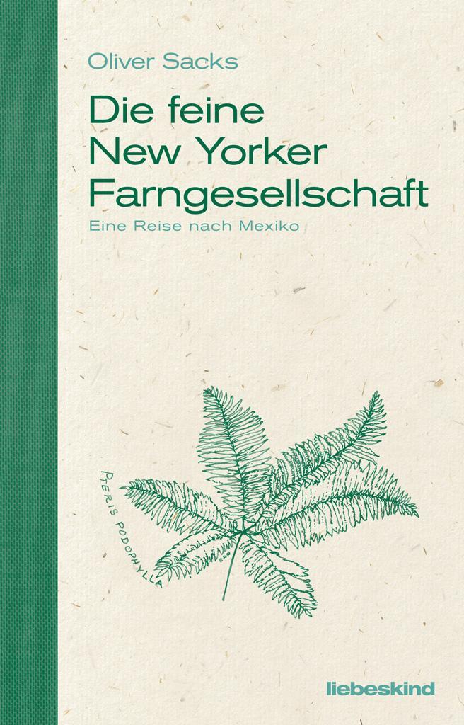 Cover: 9783954381098 | Die feine New Yorker Farngesellschaft | Eine Reise nach Mexiko | Sacks