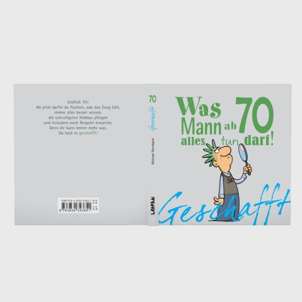 Bild: 9783830343851 | Geschafft! Was Mann ab 70 alles tun darf | Michael Kernbach | Buch