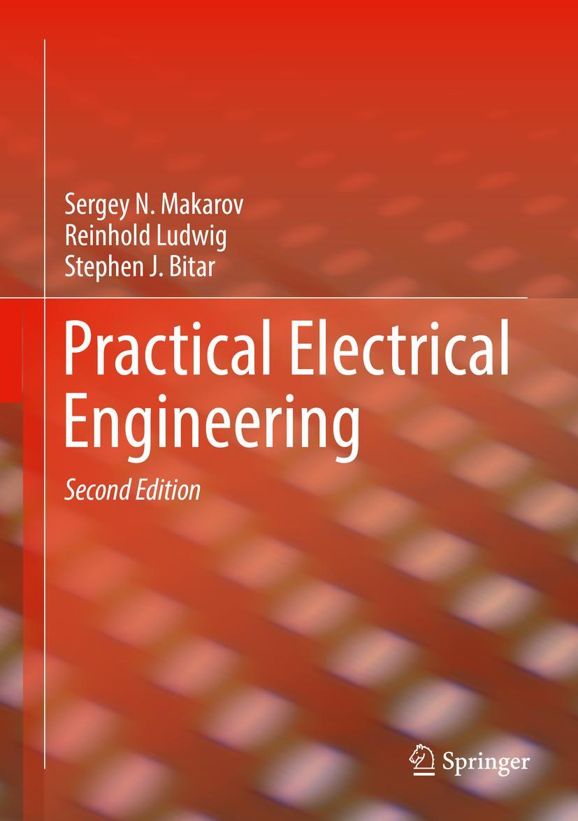 Cover: 9783319966915 | Practical Electrical Engineering | Sergey N. Makarov (u. a.) | Buch