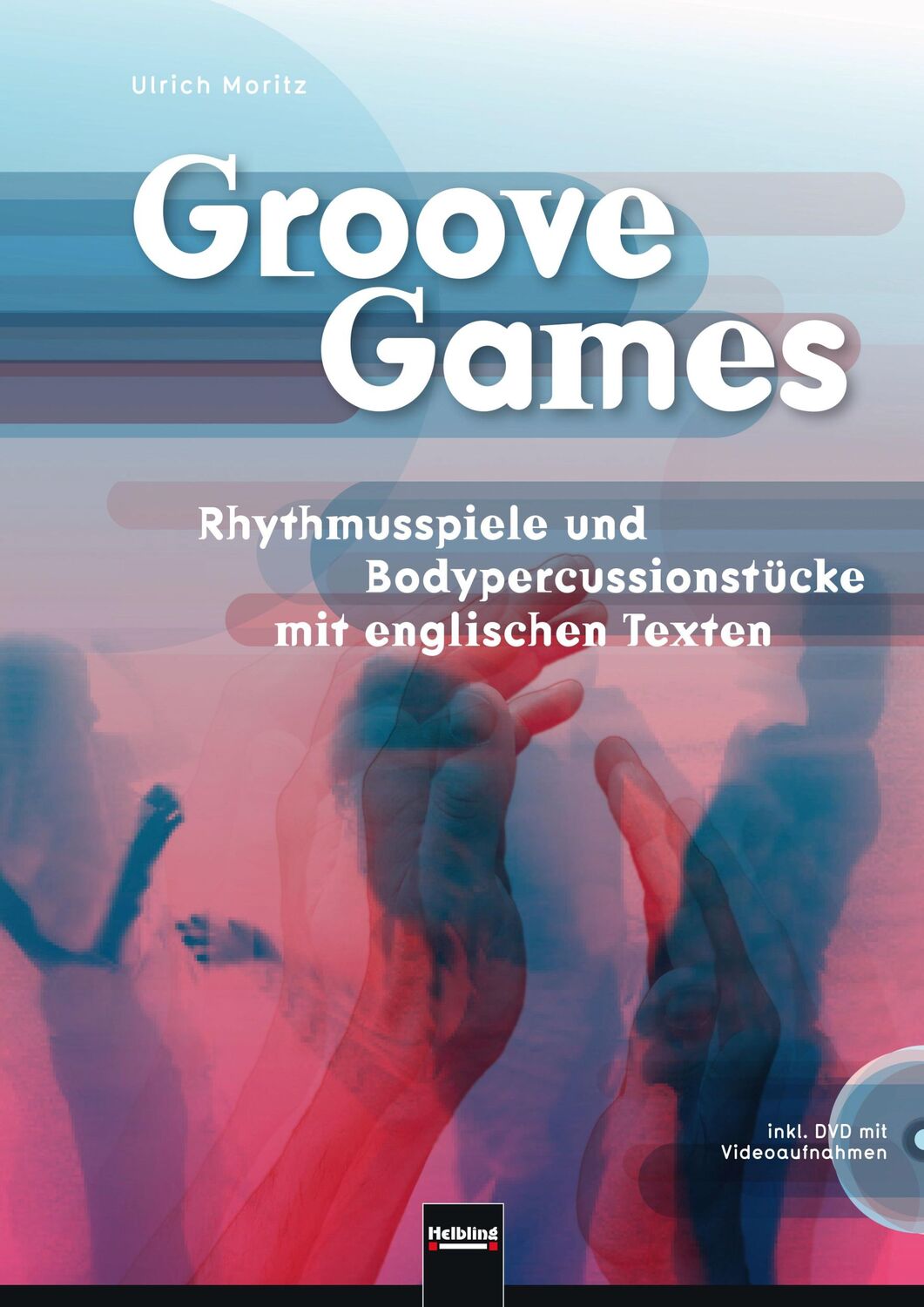 Cover: 9783862272532 | Groove Games | Ulrich Moritz | Taschenbuch | 140 S. | Deutsch | 2017