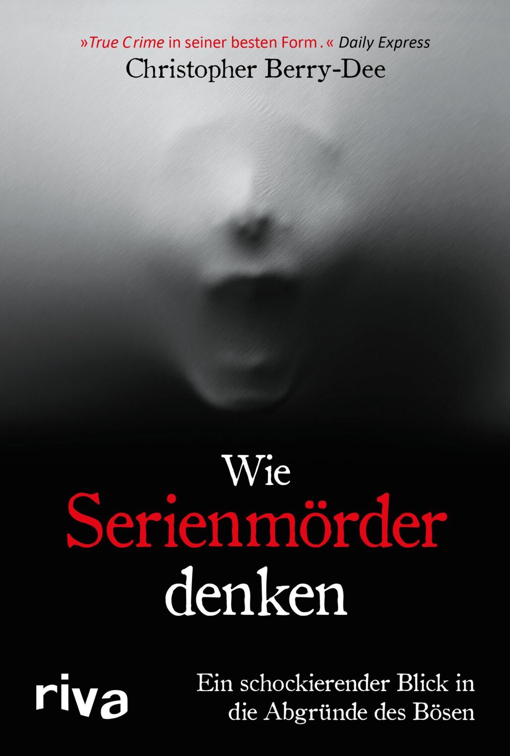 Cover: 9783742315458 | Wie Serienmörder denken | Christopher Berry-Dee | Buch | 288 S. | 2020