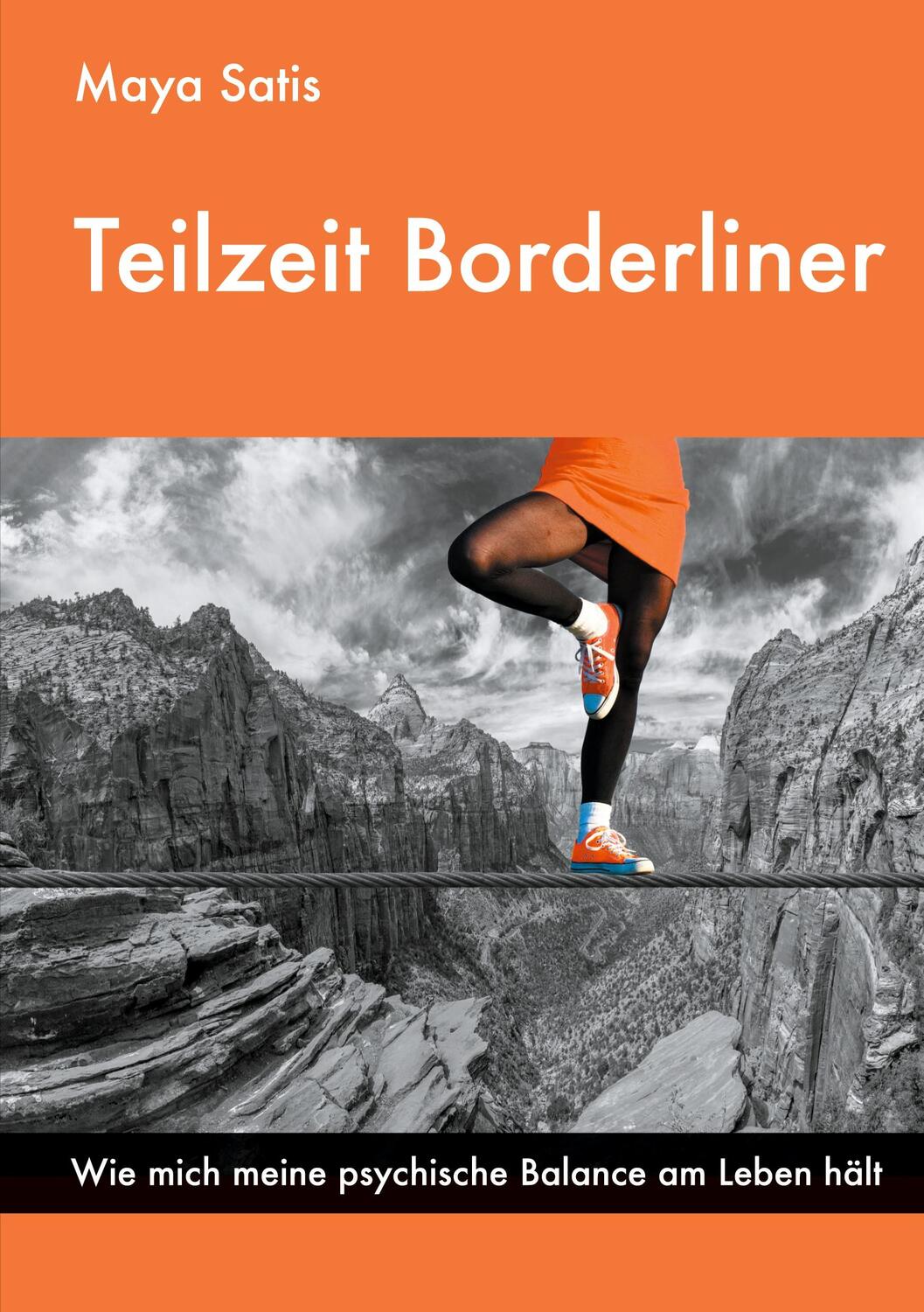 Cover: 9783945542446 | Teilzeit Borderliner | Wie mich meine psychische Balance am Leben hält