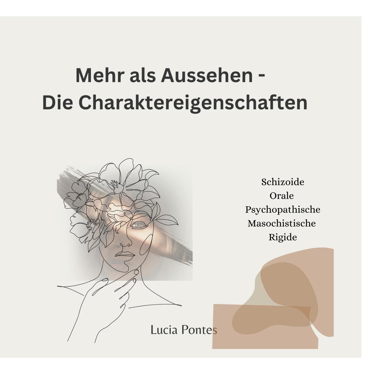 Cover: 9783757818005 | Mehr als nur Aussehen - Die Charaktereigenschaft | Lucia Pontes | Buch