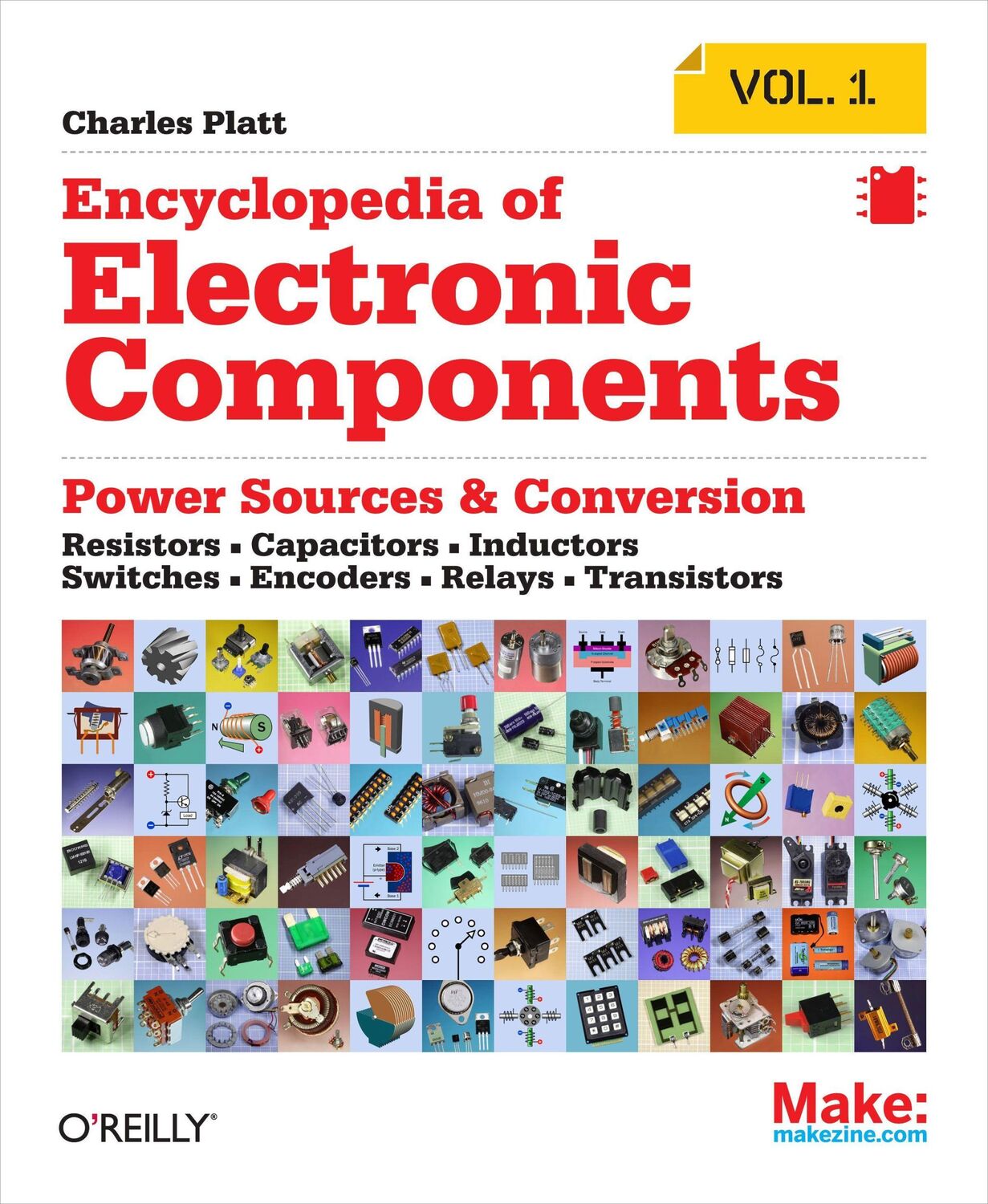 Cover: 9781449333898 | Encyclopedia of Electronic Components Volume 1 | Charles Platt | Buch