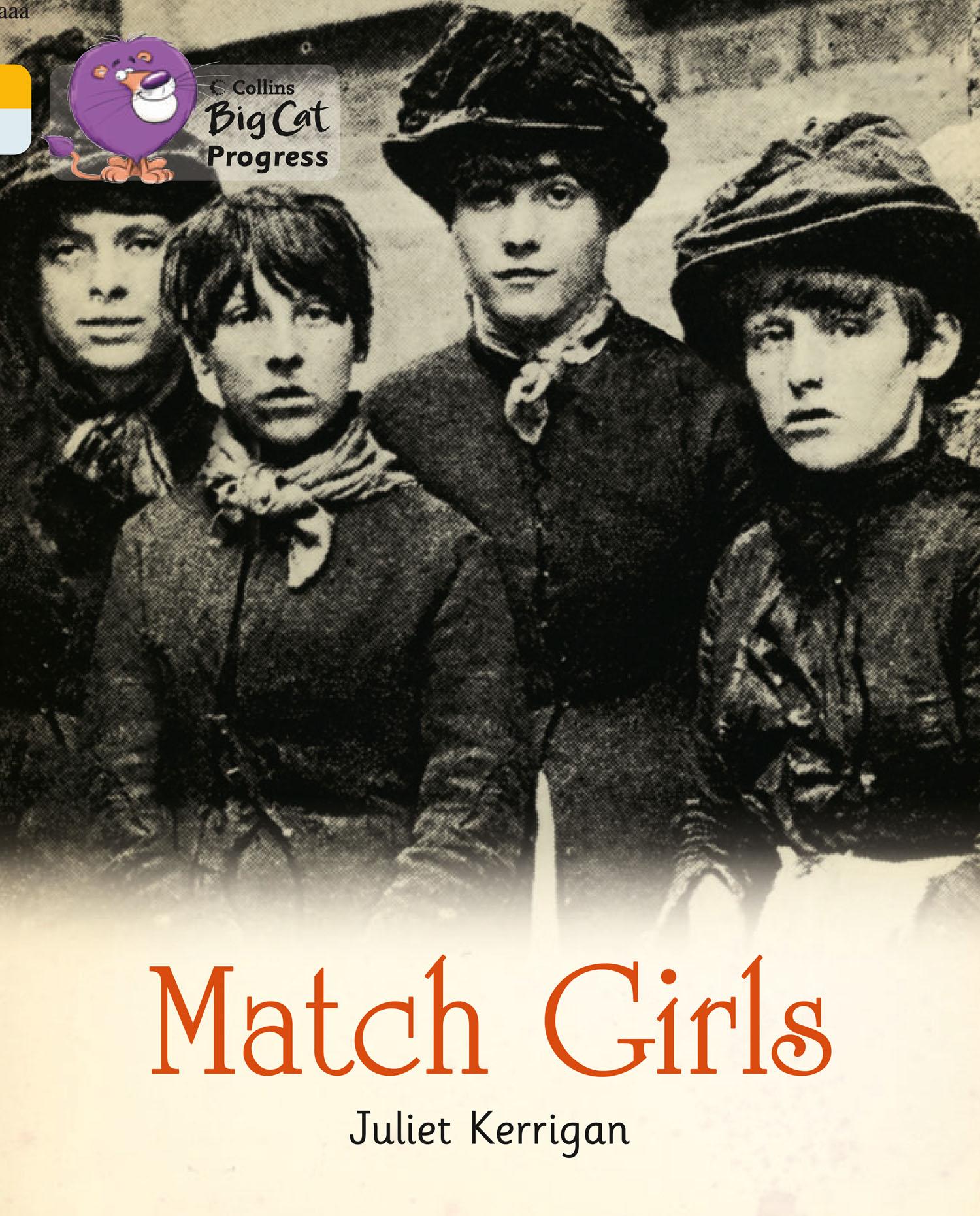 Cover: 9780007498659 | Match Girls | Band 09 Gold/Band 17 Diamond | Juliet Kerrigan | Buch