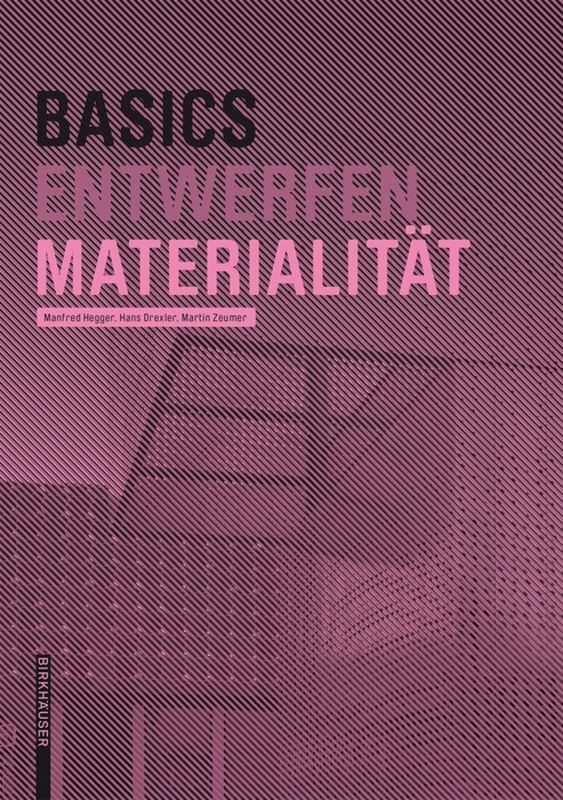 Cover: 9783035603026 | Materialität | Manfred Hegger (u. a.) | Buch | 88 S. | Deutsch | 2014