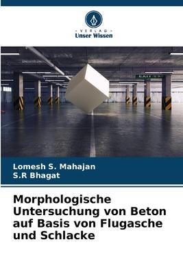 Cover: 9786206014782 | Morphologische Untersuchung von Beton auf Basis von Flugasche und...