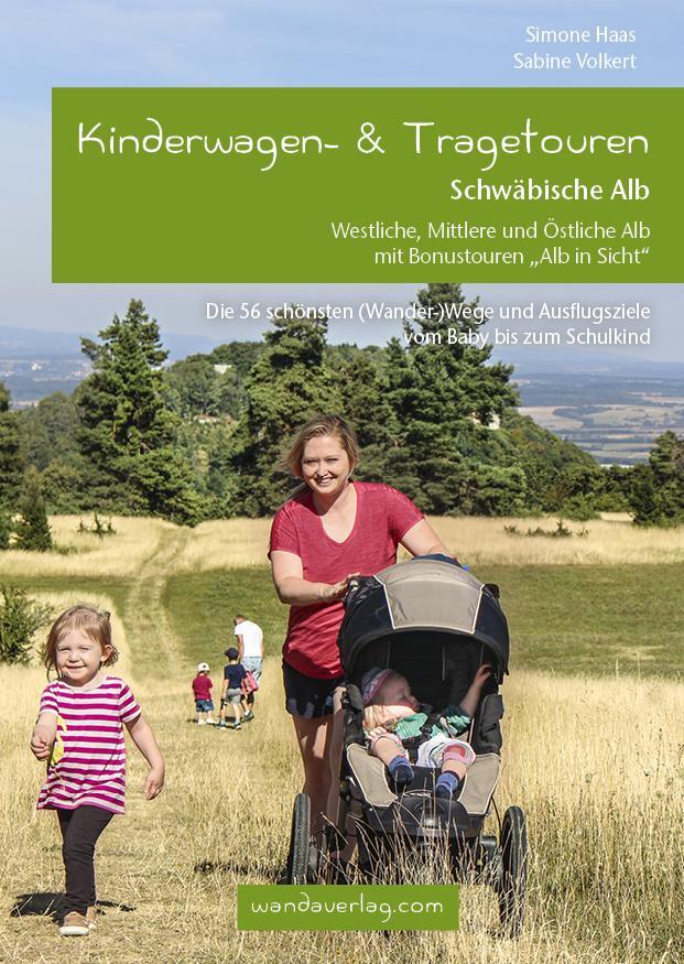 Cover: 9783902939166 | Kinderwagen- &amp; Tragetouren Schwäbische Alb | Simone Haas (u. a.)