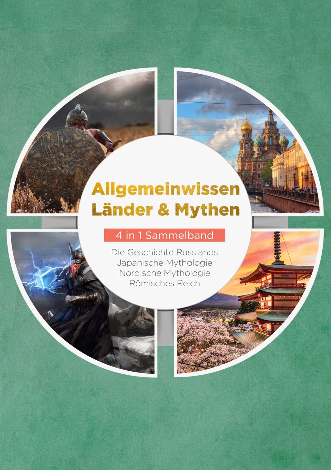 Cover: 9783734758911 | Allgemeinwissen Länder &amp; Mythen - 4 in 1 Sammelband: Römisches...