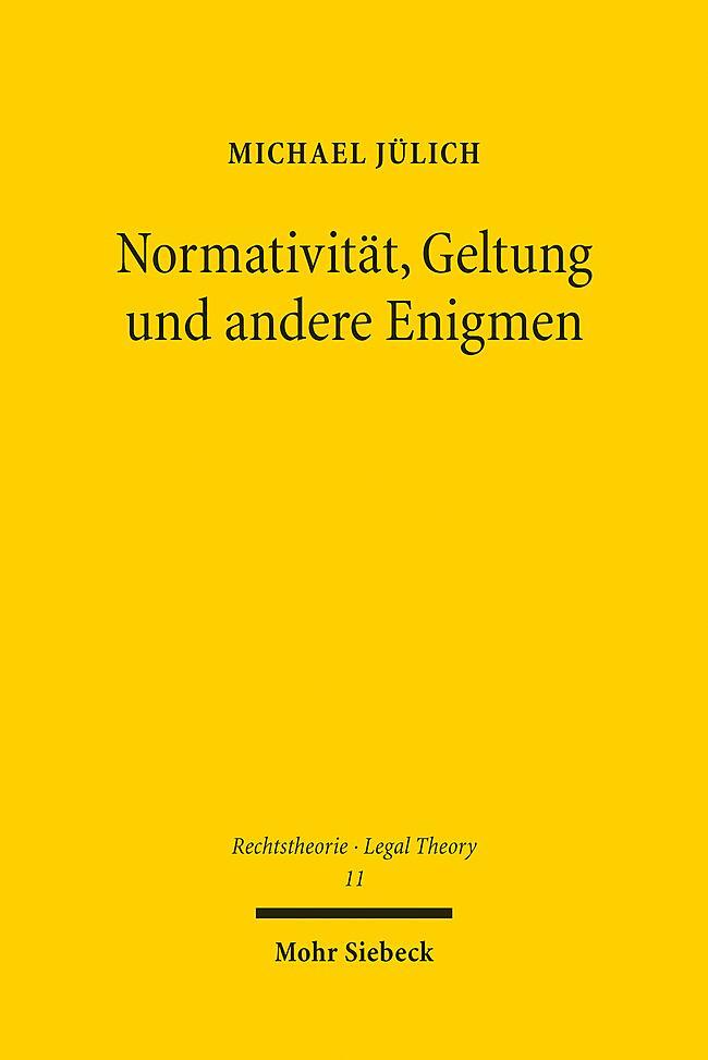 Cover: 9783161638763 | Normativität, Geltung und andere Enigmen | Michael Jülich | Buch | XVI