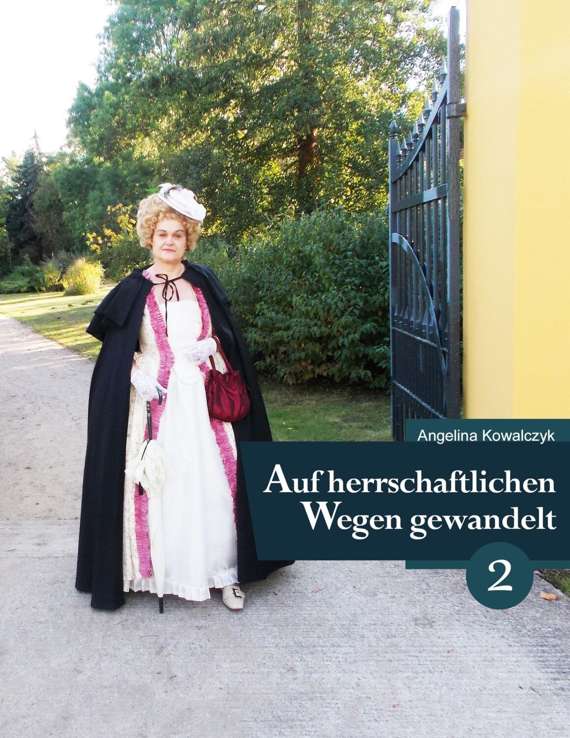 Cover: 9783753443591 | Auf herrschaftlichen Wegen gewandelt - Teil 2 | Angelina Kowalczyk