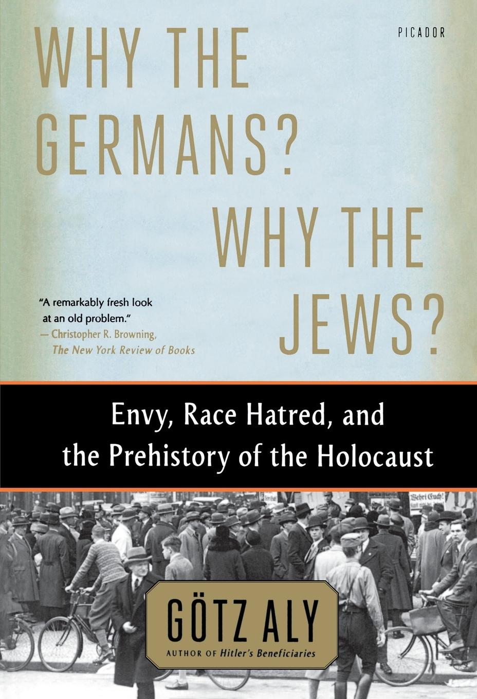 Cover: 9781250062642 | Why the Germans? Why the Jews? | Götz Aly | Taschenbuch | 291 S.