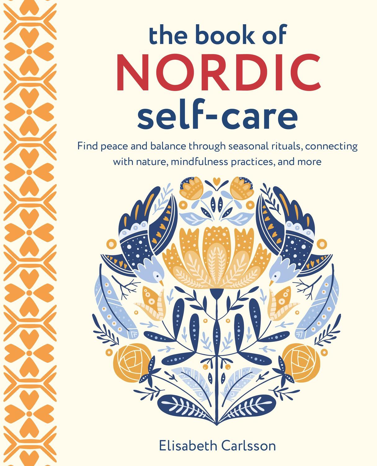 Cover: 9781800652668 | The Book of Nordic Self-Care | Elisabeth Carlsson | Buch | Gebunden