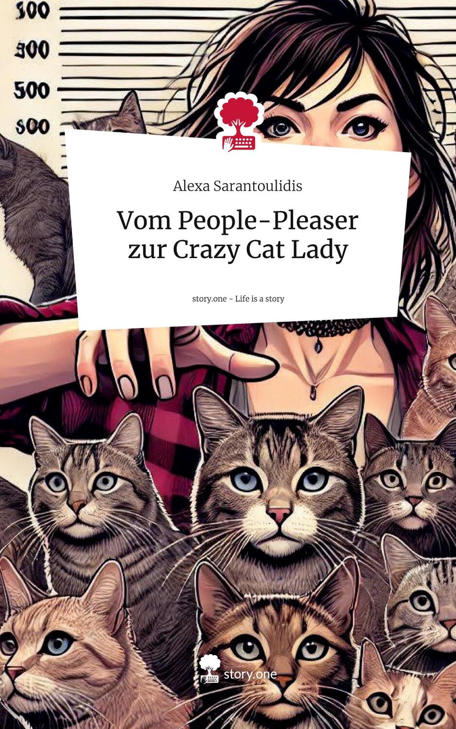 Cover: 9783711555212 | Vom People-Pleaser zur Crazy Cat Lady. Life is a Story - story.one