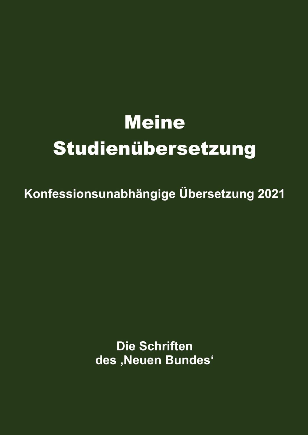 Cover: 9783347348905 | Meine Studienübersetzung ¿ Konfessionsunabhängige Übersetzung 2021