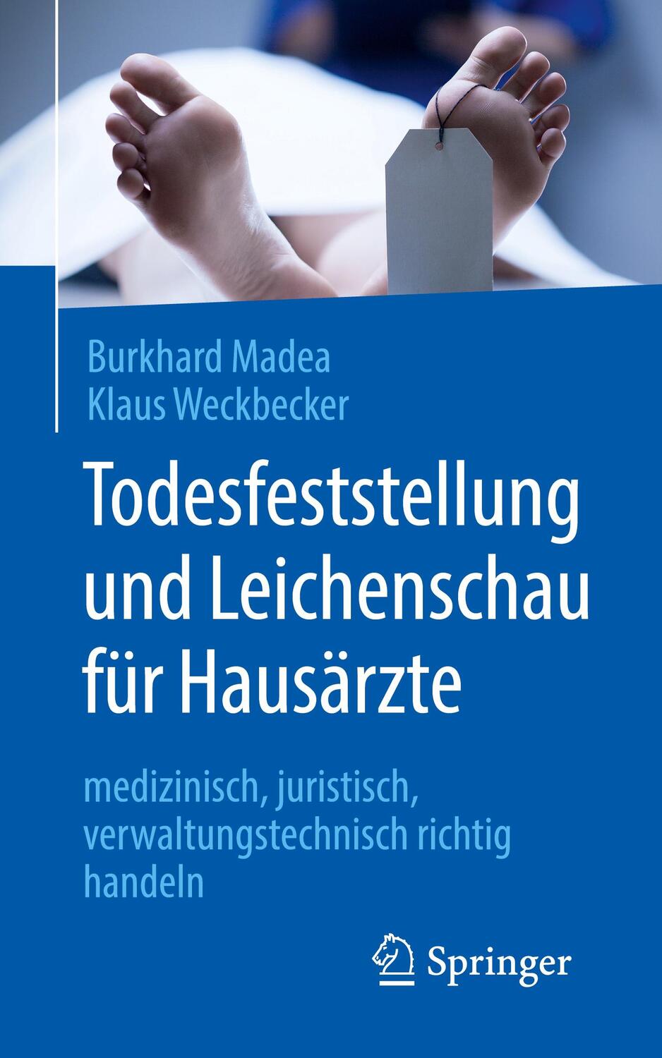 Cover: 9783662611104 | Todesfeststellung und Leichenschau für Hausärzte | Madea | Taschenbuch