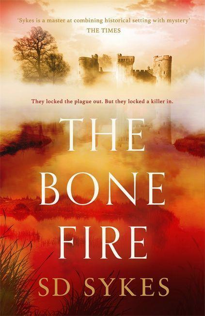 Cover: 9781473680005 | The Bone Fire | S D Sykes | Taschenbuch | Oswald de Lacy | Englisch