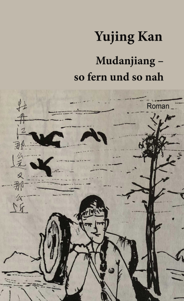 Cover: 9783038312932 | Mudanjiang | so fern und so nah | Yujing Kan | Buch | Deutsch | 2023