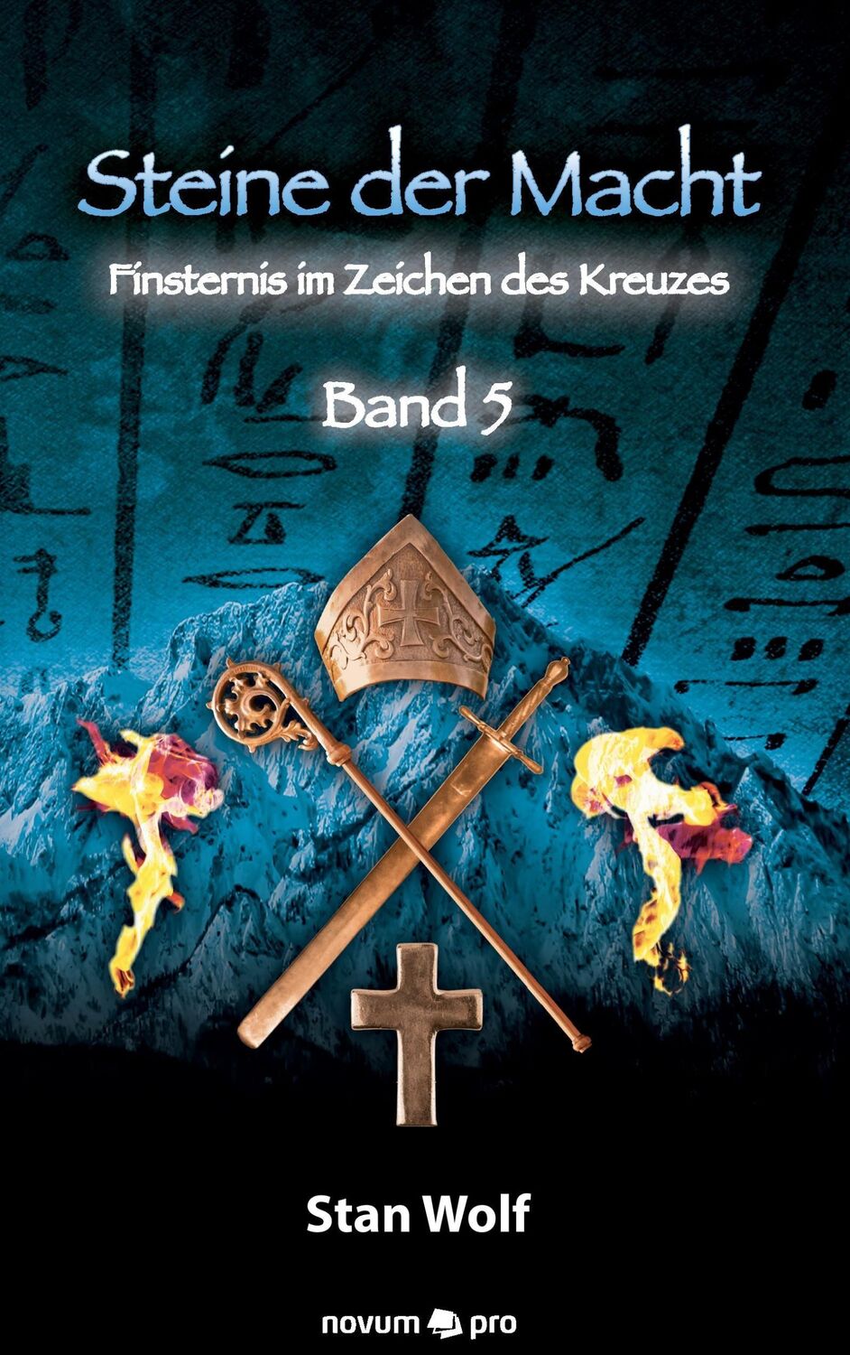 Cover: 9783990382936 | Steine der Macht - Band 5 | Finsternis im Zeichen des Kreuzes | Wolf