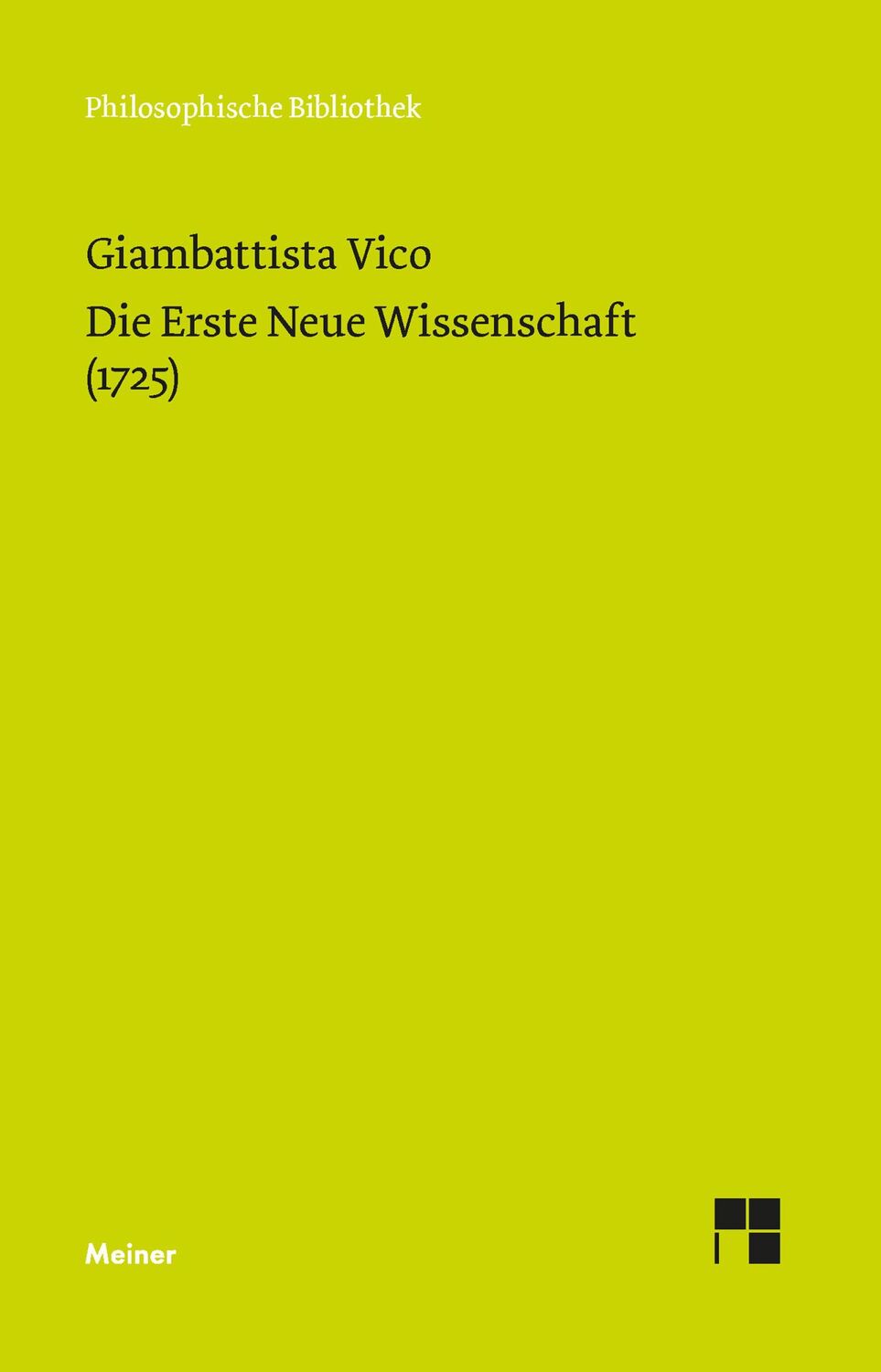 Cover: 9783787342310 | Die Erste Neue Wissenschaft (1725) | Giambattista Vico | Buch | XLVI