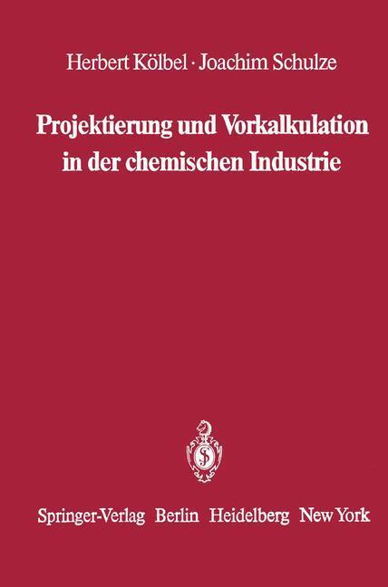 Cover: 9783642684203 | Projektierung und Vorkalkulation in der chemischen Industrie | Buch