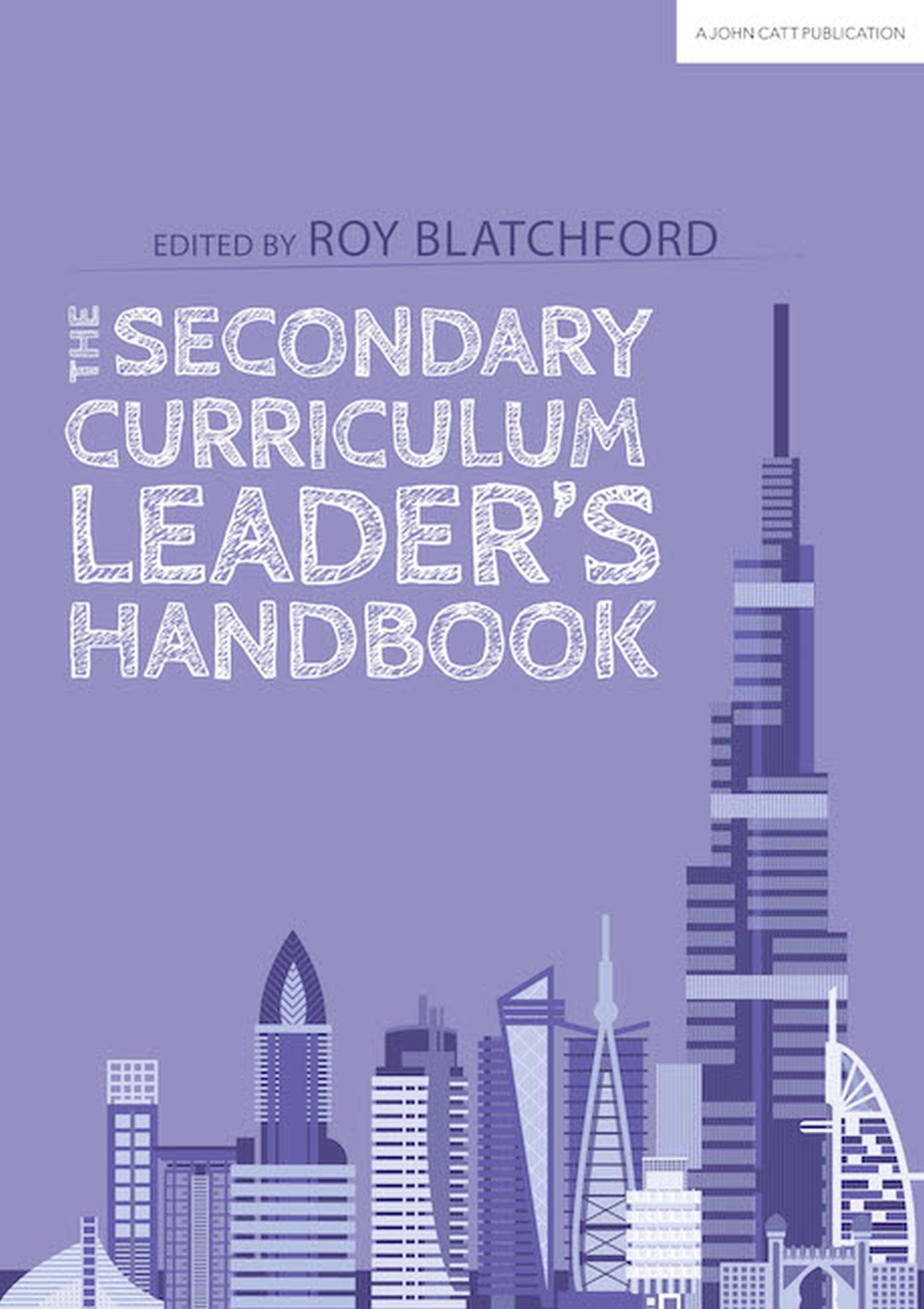 Cover: 9781912906161 | The Secondary Curriculum Leader's Handbook | Roy Blatchford | Buch