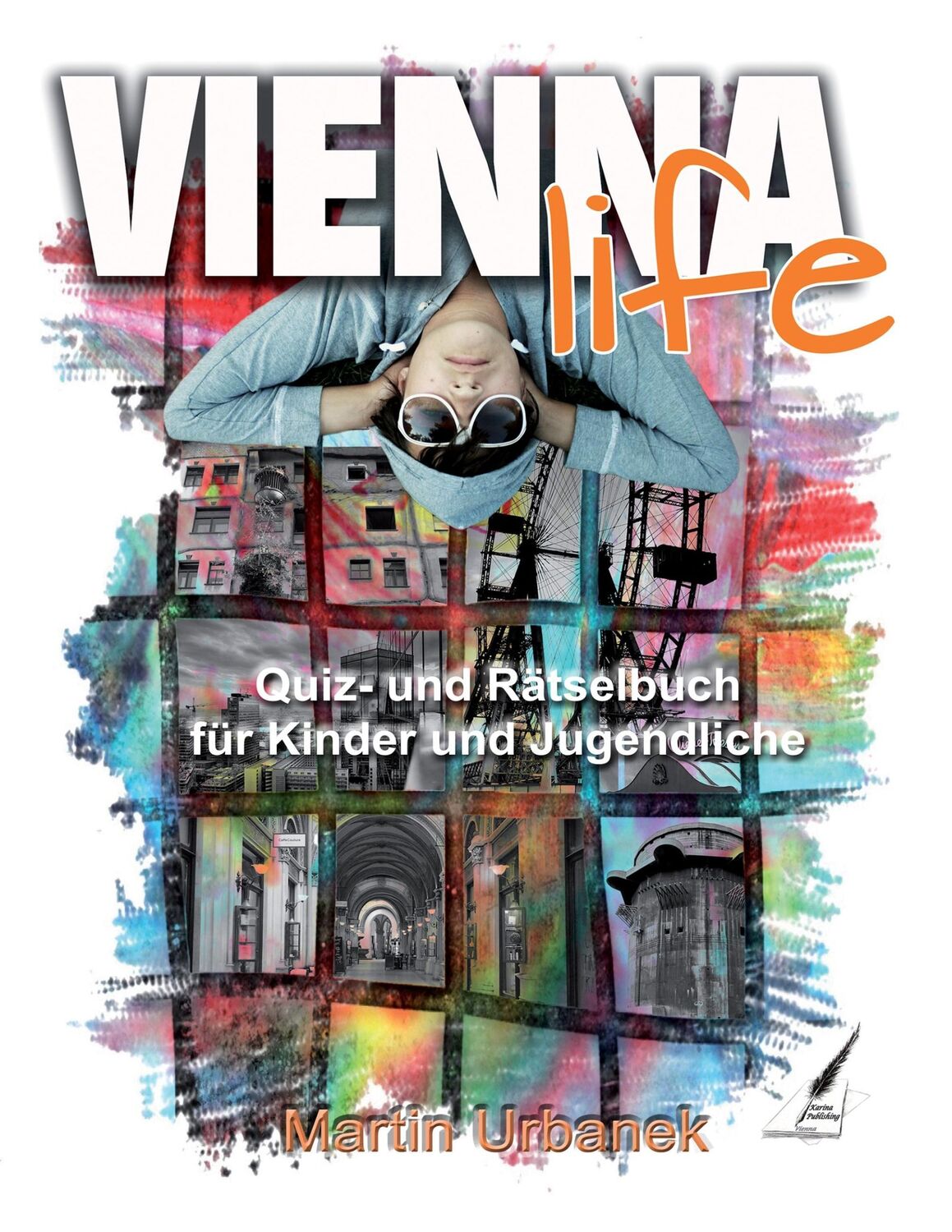 Cover: 9783903161498 | Vienna Life - Wien in Rätseln | Martin Urbanek | Taschenbuch | 196 S.