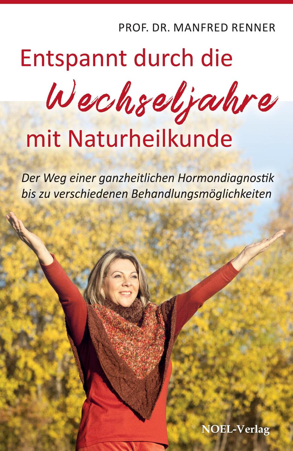 Cover: 9783967530490 | Wechseljahre | Entspannt durch die Wechseljahre mit Naturheilkunde