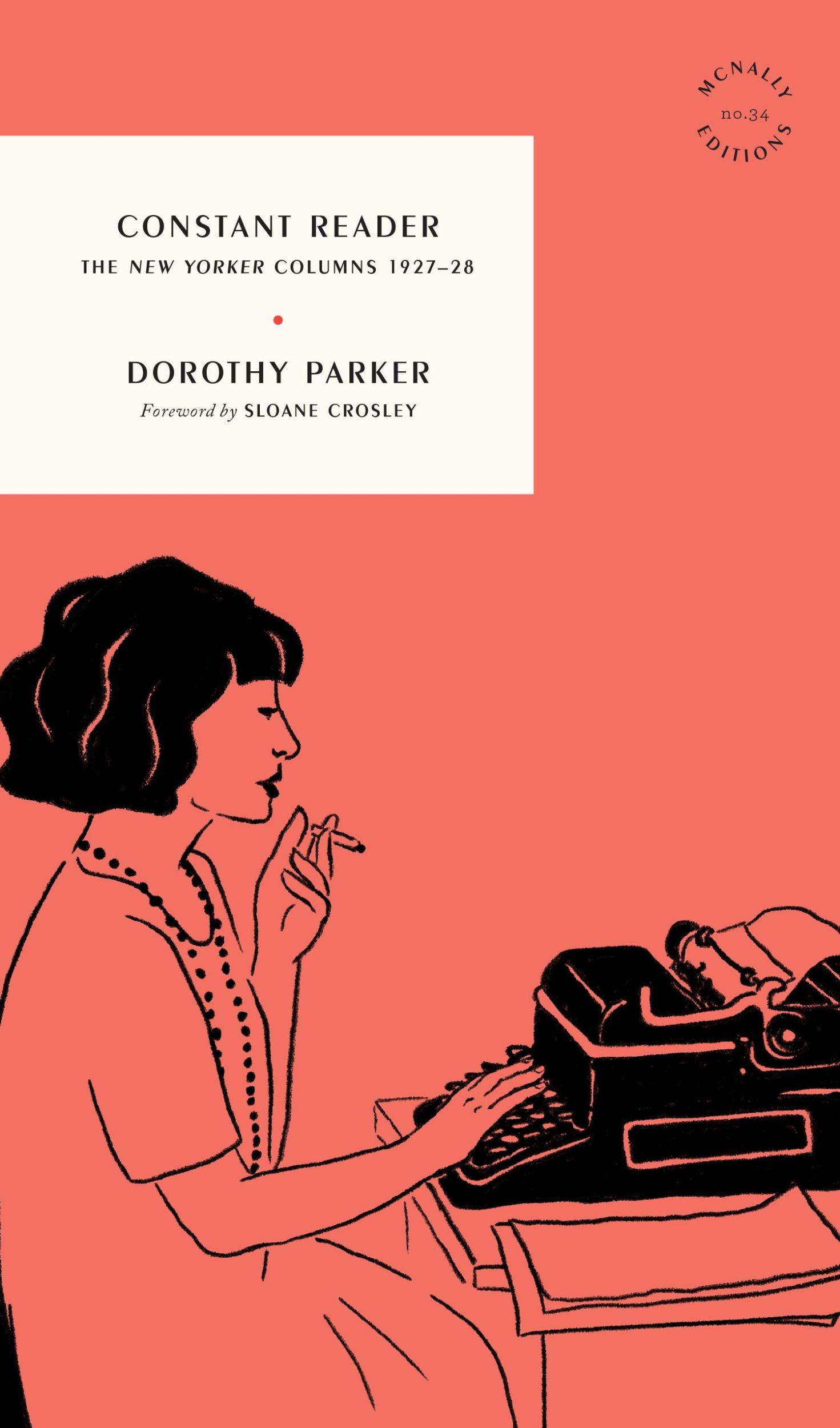 Cover: 9781961341258 | Constant Reader | The New Yorker Columns 1927-28 | Dorothy Parker