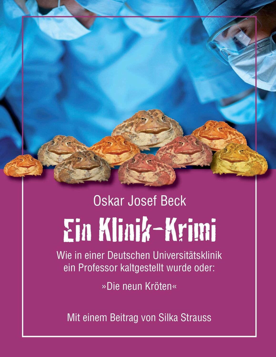 Cover: 9783752693256 | Ein Klinik-Krimi | Oskar Josef Beck | Taschenbuch | Paperback | 260 S.