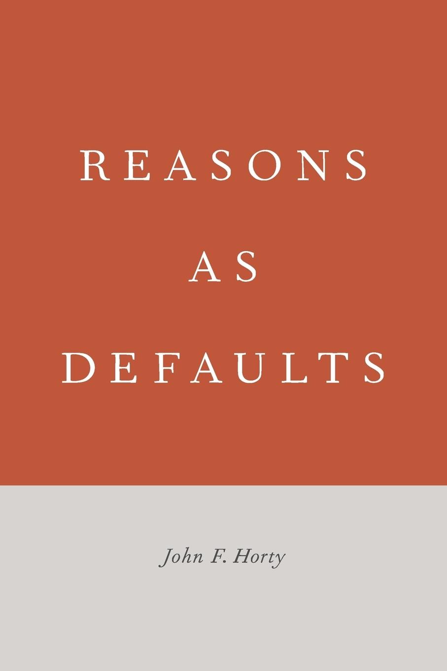 Cover: 9780199396443 | Reasons as Defaults | John Francis Horty | Taschenbuch | Paperback