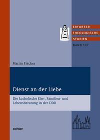 Cover: 9783429036768 | Dienst an der Liebe | Martin Fischer | Taschenbuch | XXXVI | Deutsch