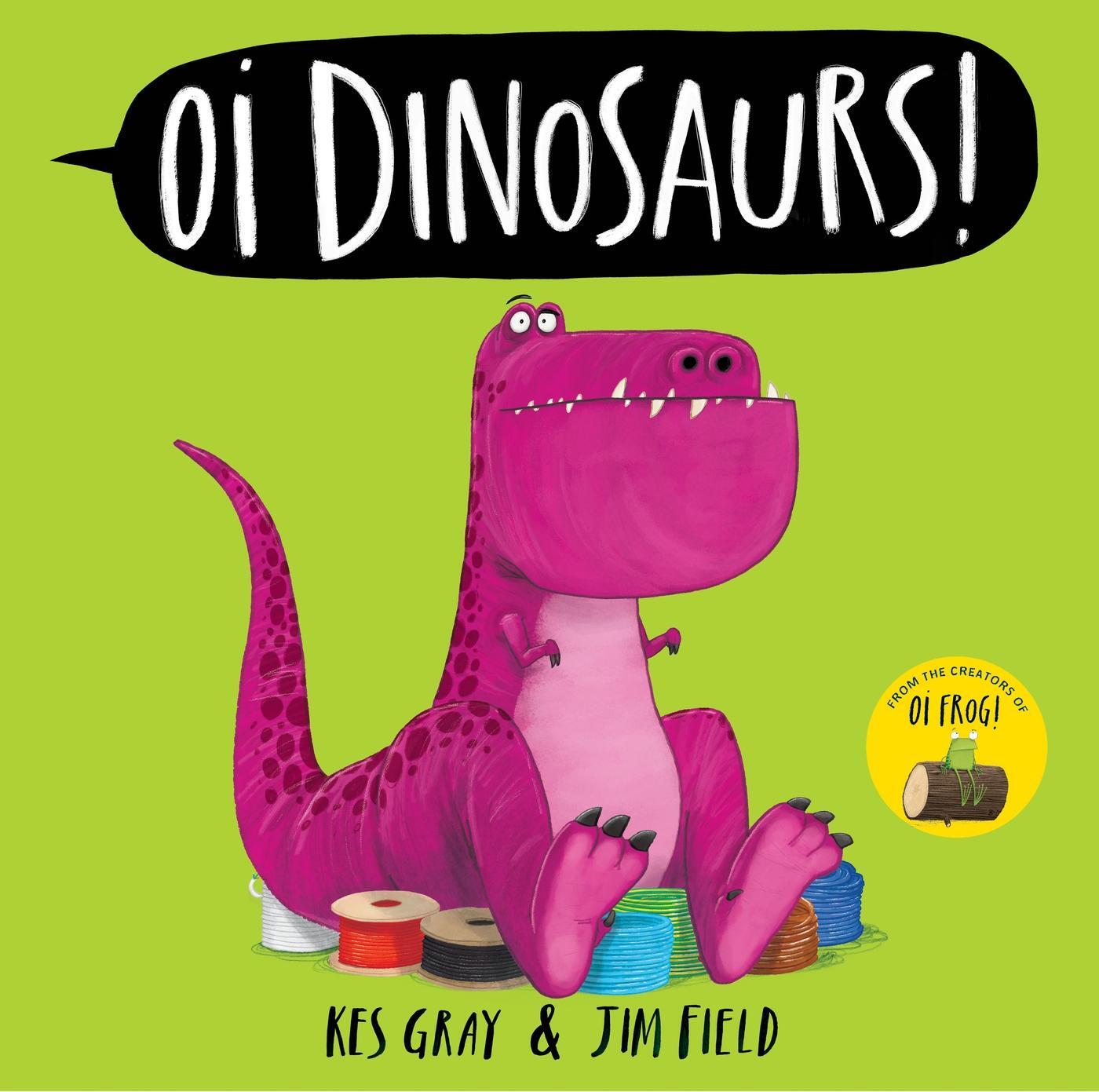 Cover: 9781444971811 | Oi Dinosaurs! | Kes Gray | Buch | Oi Frog and Friends | Englisch