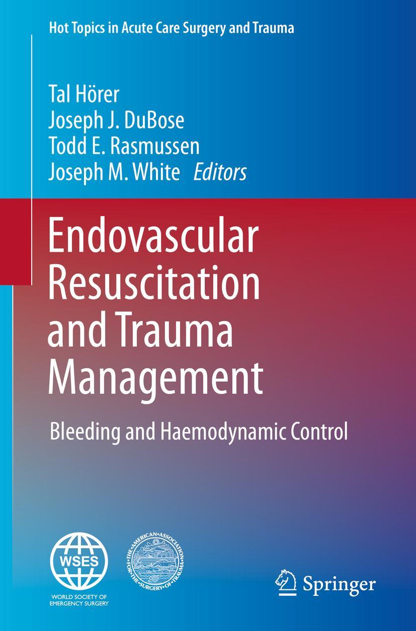 Cover: 9783030253400 | Endovascular Resuscitation and Trauma Management | Tal Hörer (u. a.)