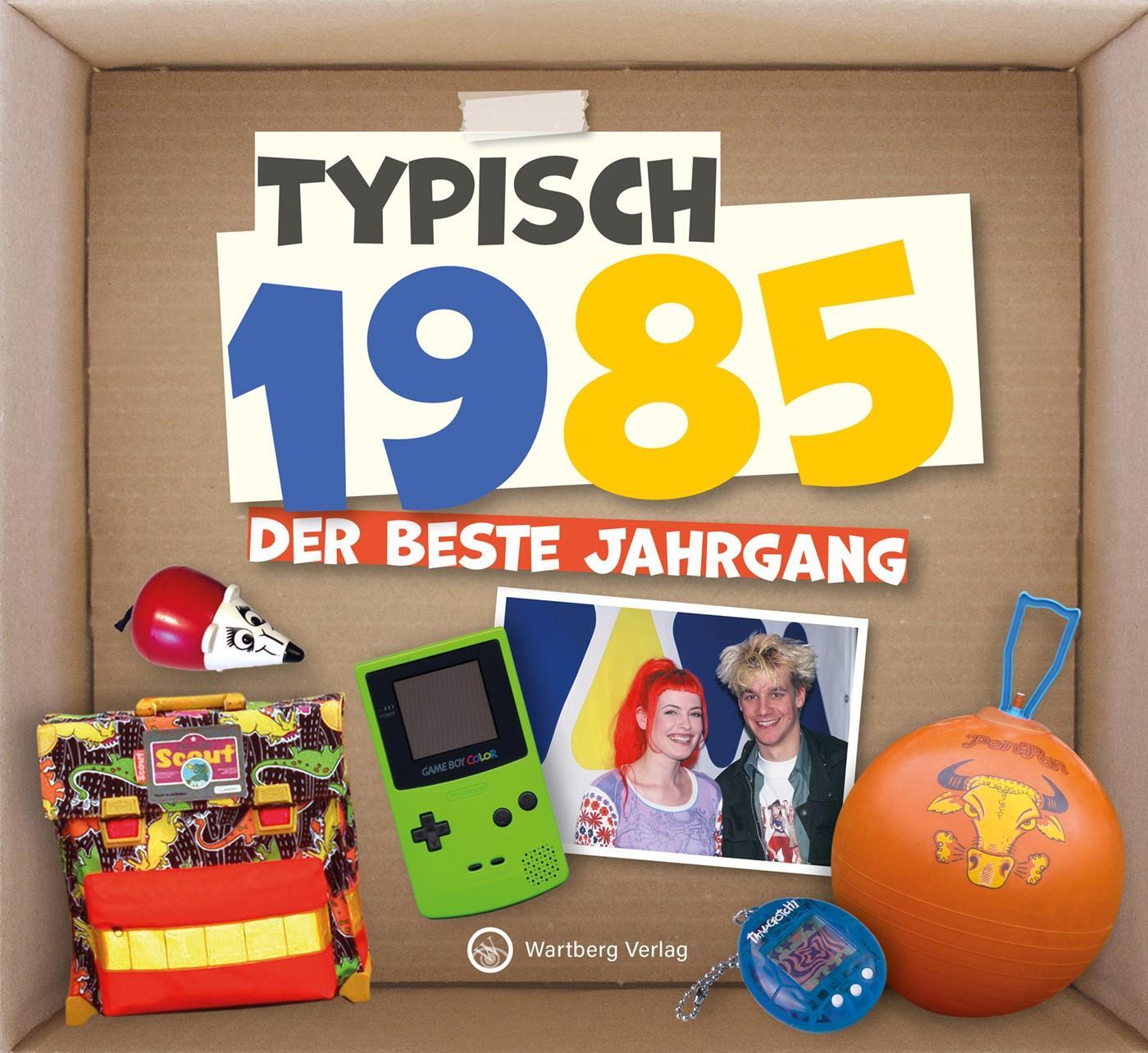 Cover: 9783831336852 | Typisch 1985 - Der beste Jahrgang | Redaktion Wartberg-Verlag | Buch