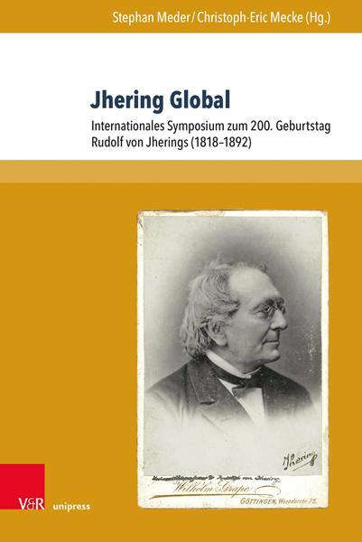 Autor: 9783847111801 | Jhering Global | Stephan Meder (u. a.) | Buch | 500 S. | Deutsch