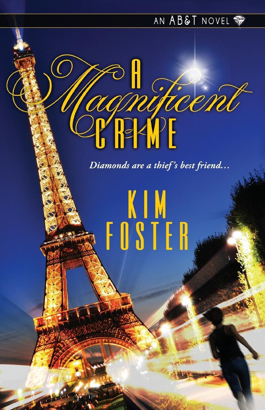 Cover: 9781601832276 | A Magnificent Crime | Kim Foster | Taschenbuch | Paperback | Englisch