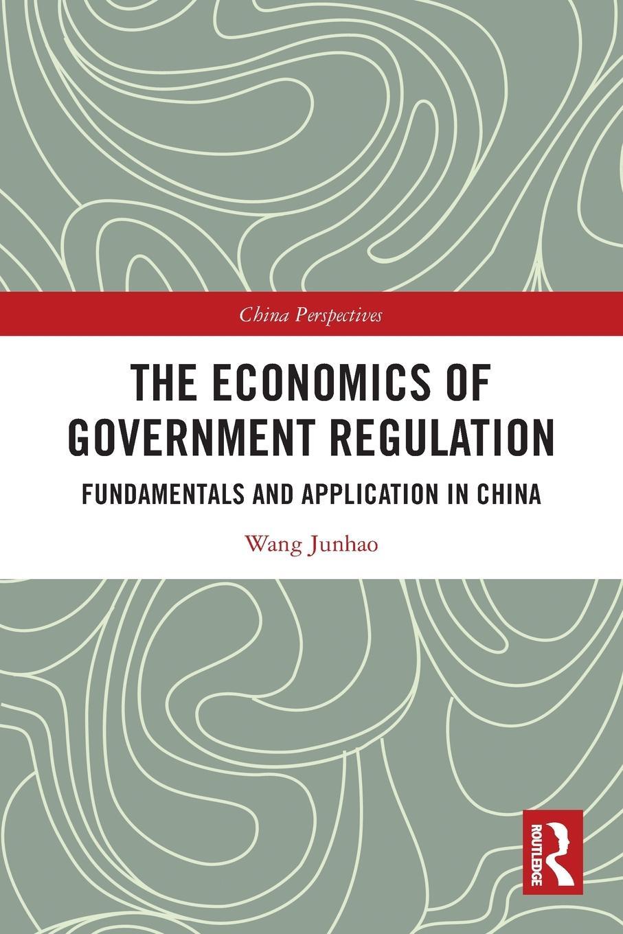 Cover: 9781032026541 | The Economics of Government Regulation | Wang Junhao | Taschenbuch