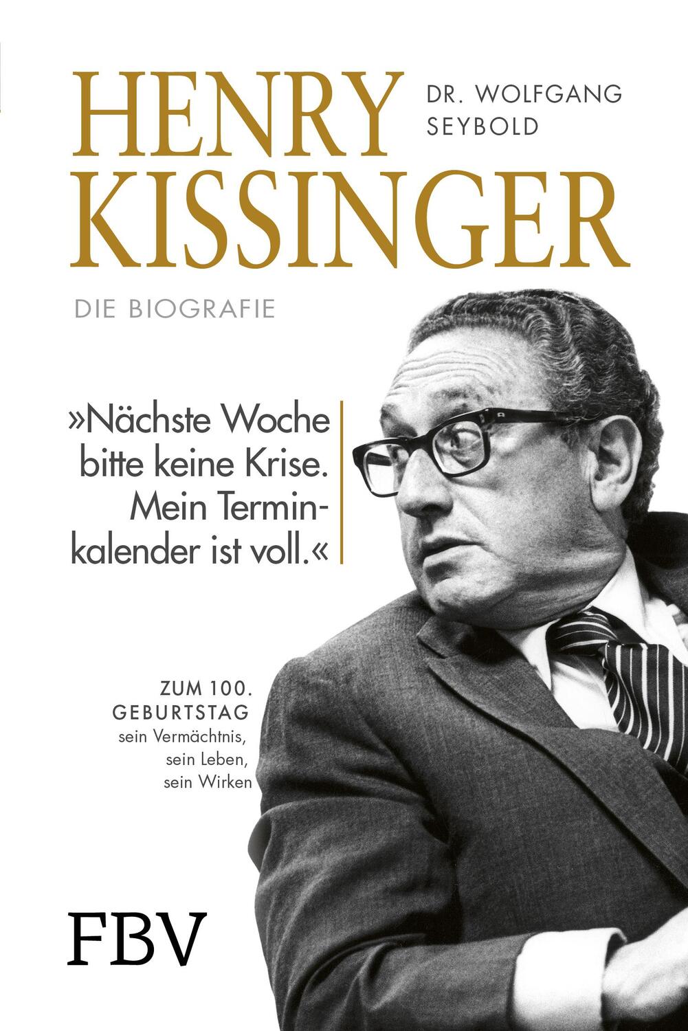 Cover: 9783959727204 | Henry Kissinger - Die Biografie | Wolfgang Seybold | Buch | 176 S.